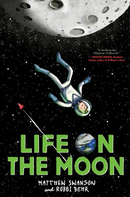 Life on the Moon by Matthew Swanson, Robbi Behr