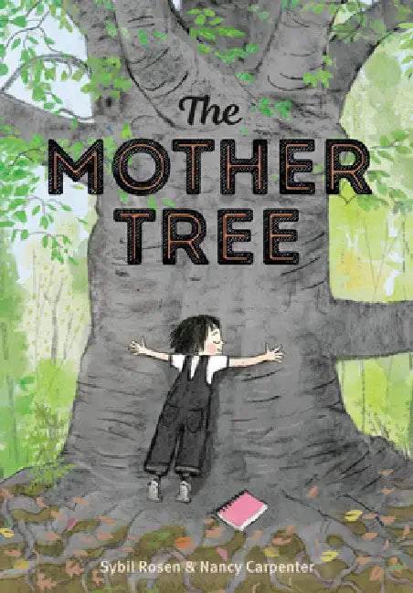 The Mother Tree by Sybil Rosen, Nancy Carpenter