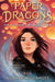 Paper Dragons: The Fight for the Hidden Realm by Siobhan McDermott