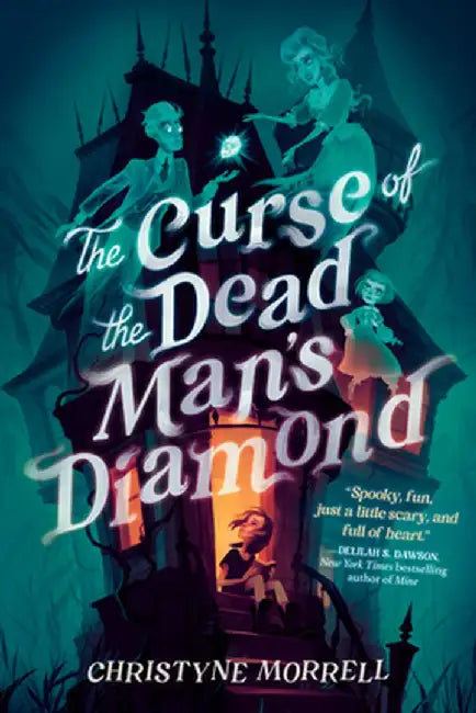 The Curse of the Dead Man's Diamond by Christyne E. Morrell