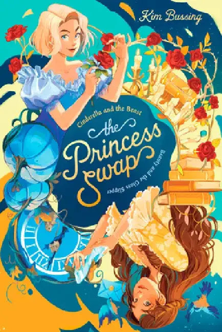 Cinderella and the Beast (Or, Beauty and the Glass Slipper) by Kim Bussing