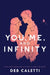 You, Me, and Infinity by Deb Caletti