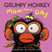 Grumpy Monkey Mom for a Day by Suzanne Lang, Max Lang