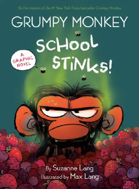 Grumpy Monkey School Stinks!: A Graphic Novel by Suzanne Lang