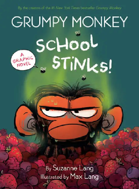 Grumpy Monkey School Stinks!: A Graphic Novel by Suzanne Lang, Max Lang
