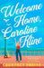 Welcome Home, Caroline Kline by Courtney Preiss