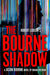 Robert Ludlum's the Bourne Shadow by Brian Freeman