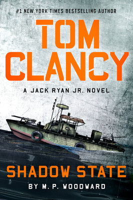 Tom Clancy Shadow State by M. P. Woodward