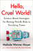 Hello, Cruel World! by Melinda Wenner Moyer