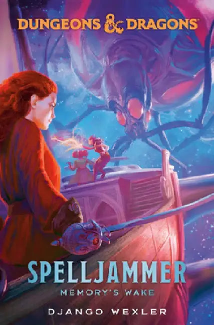 Dungeons & Dragons: Spelljammer: Memory's Wake by Django Wexler