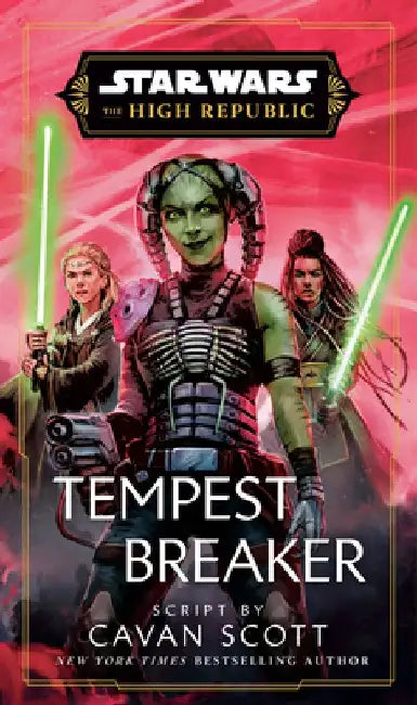 Star Wars: Tempest Breaker (the High Republic) by Cavan Scott