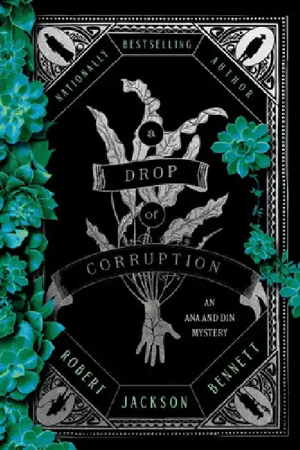 A Drop of Corruption: An Ana and Din Mystery by Robert Jackson Bennett