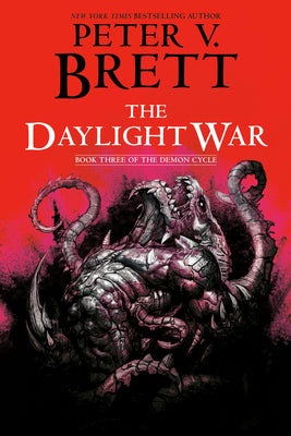 The Daylight War by Peter V. Brett