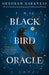 The Black Bird Oracle by Deborah Harkness