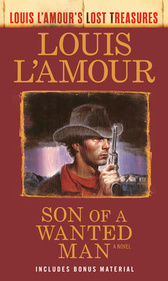 Son of a Wanted Man (Louis l'Amour Lost Treasures) by Louis L'Amour