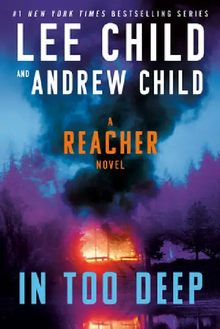 In Too Deep: A Reacher Novel by Lee Child