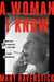 A Woman I Know: Female Spies, Double Identities, and a New Story of the Kennedy Assassination by Mary Haverstick