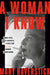A Woman I Know: Female Spies, Double Identities, and a New Story of the Kennedy Assassination by Mary Haverstick