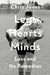 Legs Hearts Minds: Loss and Its Remedies by Chris Jones