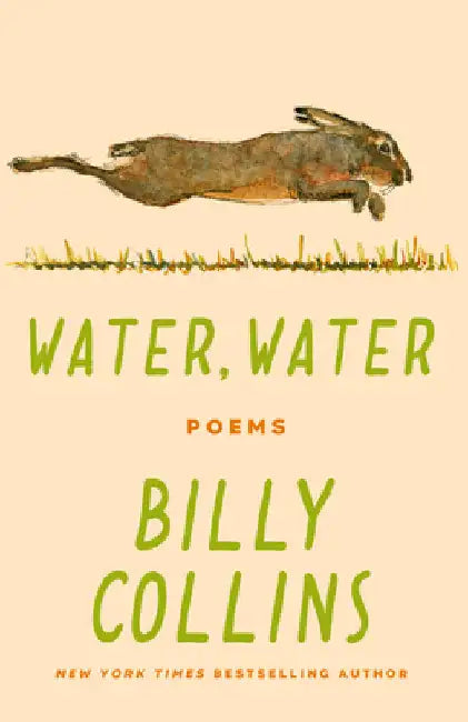 Water, Water: Poems by Billy Collins