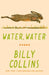 Water, Water: Poems by Billy Collins