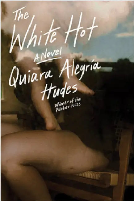The White Hot by Quiara AlegrÃ­a Hudes