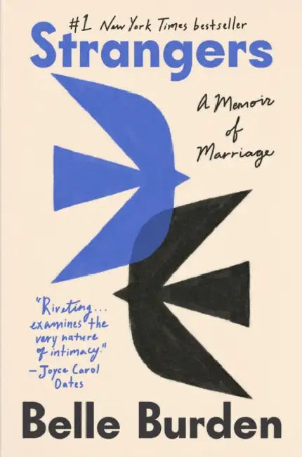 Strangers: A Memoir of Marriage by Belle Burden
