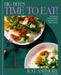Big Bites: Time to Eat!: Nourishing Family Recipes That Cook in an Hour or Less; A Cookbook by Kat Ashmore