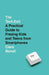 The Tech Exit: A Practical Guide to Freeing Kids and Teens from Smartphones by Clare Morell