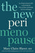The New Perimenopause: An Evidence-Based Guide to Surviving the Zone of Chaos and Feeling Like Yourself Again by MD Haver Mary Claire
