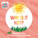 Why Is It Hot?: Weather with the Very Hungry Caterpillar by Eric Carle