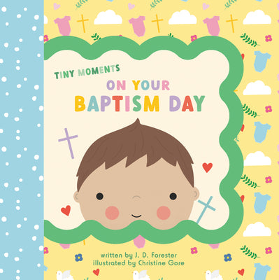 On Your Baptism Day by J. D. Forester