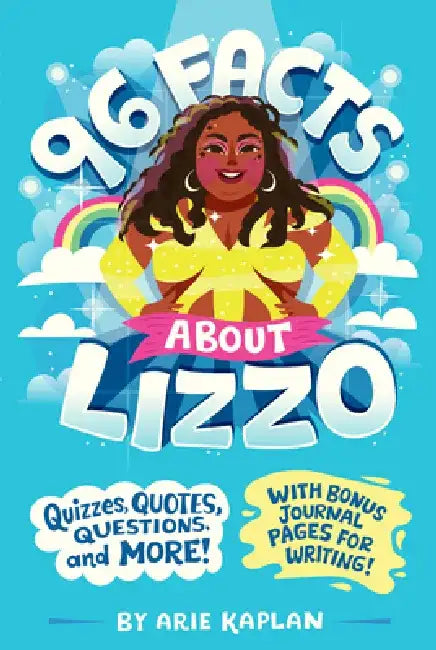 96 Facts about Lizzo: Quizzes, Quotes, Questions, and More! by Arie Kaplan