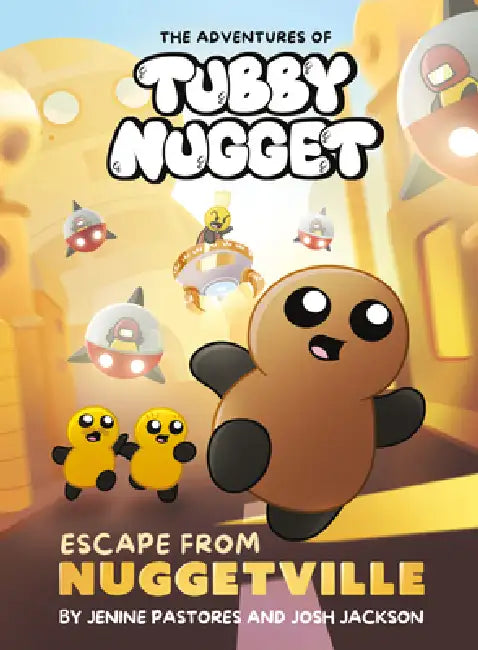 The Adventures of Tubby Nugget: Escape from Nuggetville #1: A Graphic Novel by Jenine Pastores, Josh Jackson