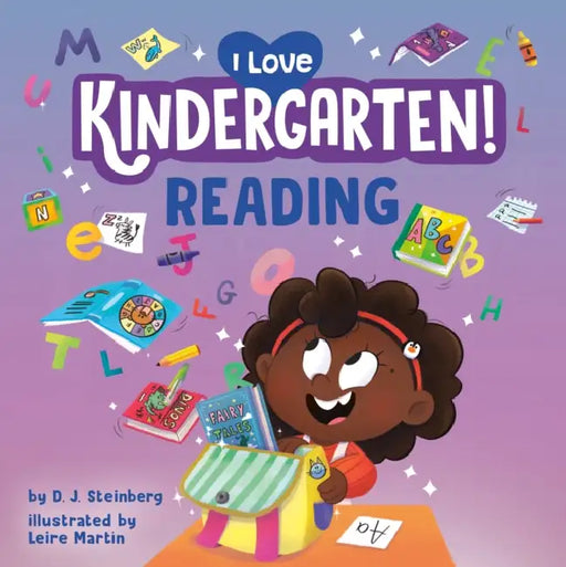 I Love Kindergarten!: Reading by D. J. Steinberg, Leire Martin