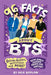 96 Facts about Bts: Quizzes, Quotes, Questions, and More! with Bonus Journal Pages for Writing! by Arie Kaplan