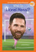 Who Is Lionel Messi? by James Buckley