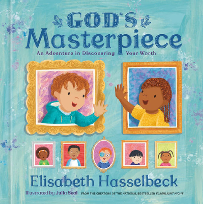 God's Masterpiece: An Adventure in Discovering Your Worth by Elisabeth Hasselbeck