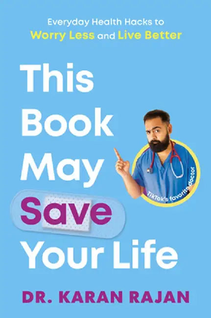 This Book May Save Your Life by Karan Rajan
