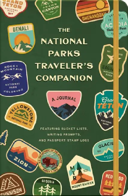 The National Parks Traveler's Companion: A Journal Featuring Bucket Lists, Writing Prompts, and Passport Stamp Logs by Potter Gift
