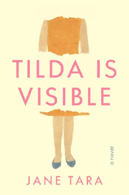 Tilda Is Visible by Jane Tara