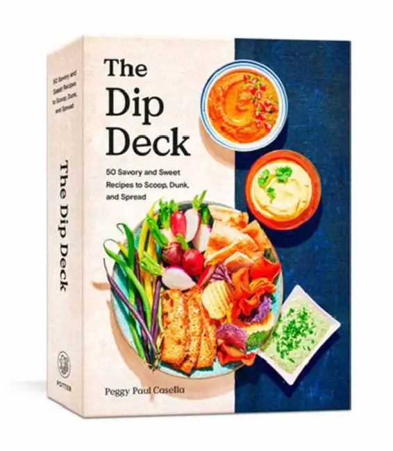 The Dip Deck: Recipe Cards: 50 Savory and Sweet Recipes to Scoop, Dunk, and Spread by Peggy Paul Casella