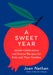 A Sweet Year: Jewish Feasts, Celebrations, and Recipes for Kids and Their Families by Joan Nathan