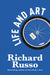 Life and Art: Essays by Richard Russo