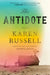 The Antidote by Karen Russell