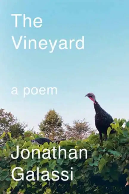 The Vineyard: A Poem by Jonathan Galassi