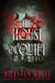 The House of Quiet by White, Kiersten