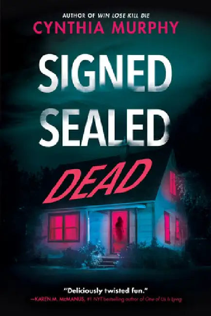 Signed Sealed Dead by Cynthia Murphy