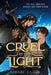 Cruel Is the Light by Sophie Clark