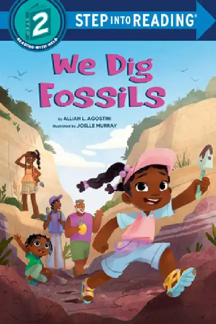 We Dig Fossils by Alliah L. Agostini